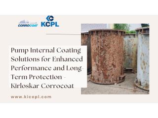 Pump Internal Coating Solutions for Enhanced Performance and Long-Term Protection