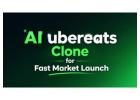 AI Powered ubereats Clone for Fast Market Launch 