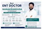 Best ENT Doctor in Nanakramguda Hyderabad | Dr. Sriprakash Vinnakota