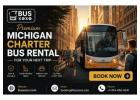 Premium Michigan Charter Bus Rental For Your Next Trip 
