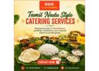 Tamilnadu Style Catering Services in Bangalore