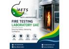 Passive Fire Protection Testing UAE for Reliable Building Safety