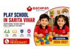 Best Play School in Sarita Vihar | Bachpan Play School