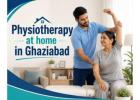 Home Physiotherapy Services in Ghaziabad - Book Now