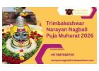 Trimbakeshwar Narayan Nagbali Puja Muhurat 2026