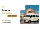 Hire Tempo Traveller in Lucknow for Group Trips