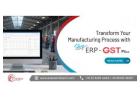 Transform Your Manufacturing Process with SkyERP GST Plus
