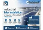 Industrial Solar Installation for Factories in Ahmedabad - Meena Solar