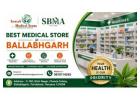 Best Medical Store in Ballabhgarh 