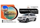 Affordable Somnath to Dwarka Taxi Service Near You