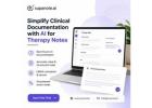 Simplify Clinical Documentation with AI for Therapy Notes 