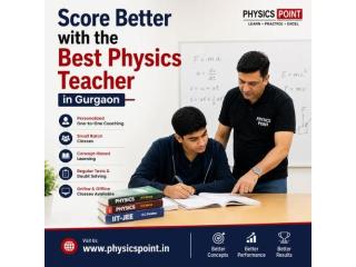 Score Better with the Best Physics Teacher in Gurgaon
