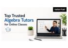 Top Trusted Algebra Tutors for Online Classes