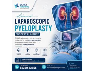 Advanced Laparoscopic Pyeloplasty Surgery In Indore - Sahaj Hospital
