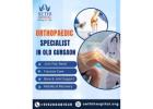 Orthopaedic Specialist in Old Gurgaon