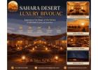 Sahara Desert Luxury Bivouac – Experience Luxury in the Heart of the Moroccan Sahara