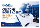 Reliable Customs House Agent in Delhi