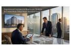 Connecticut Commercial Real Estate Brokers for Smarter Investment Decisions