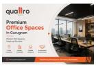 Office Space in Gurgaon | Premium Offices by QuattroSpaces