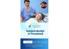 Implant dentist in Tirunelveli