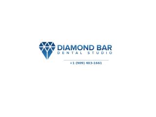 Complete Family Dental Services in Diamond Bar You Can Trust Today