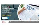 Are Manual Purchase Orders Holding Your Business Back? Here’s the Fix