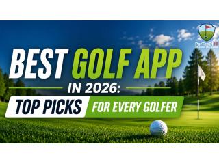 Best Golf App in 2026: Top Picks for Every Golfer