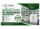 Best Trusted Medical Store in Faridabad