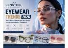 Eyewear Trends 2026: A Glimpse into the Future of Fashionable Frames
