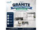Best Granite Manufacturers in Bangalore