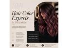 Hair Color Experts in Scottsdale