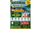   4N/5D  ANDAMAN MONSOON CRUISE HOLIDAYS