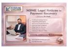 How Can MSME Legal Notices for Payment Recovery Protect Your Business?