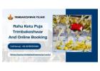 Rahu Ketu Puja Trimbakeshwar And Online Booking