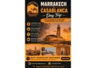 Marrakech to Casablanca Day Trip – Explore Morocco’s Iconic Cities