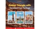 Golden Triangle with Varanasi Tour Package
