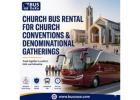 Church Bus Rental for Church Conventions & Denominational Gatherings