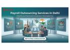 Payroll Outsourcing Experts in Delhi