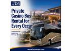 Private Casino Bus Rental for Every Occasion