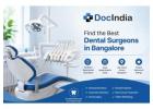 Find Best Dental Surgeons in Bangalore | Book Online – DocIndia