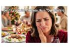Don’t Let Dental Problems Ruin Your Holidays