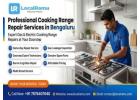 Bangalore's Most Trusted Cooking Range Repair Service LocalRamu Delivers Fast Fixes