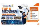 Top 5 CCTV Camera Service Providers in Gurgaon | Installation, Repair & AMC