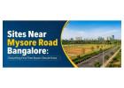 Sites Near Mysore Road Bangalore