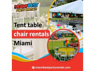 Tent table chair rentals Miami