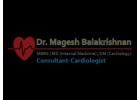 Best Cardiologist in Sarjapur Road Bangalore - Dr. Magesh Balakrishnan