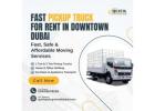 ???? Fast Pickup Truck for Rent in Downtown Dubai – Call: 00971586718209! 