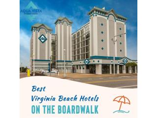 Best Virginia Beach Hotels on the Boardwalk – Aqua Vista