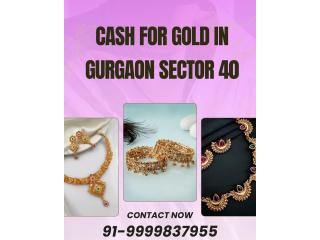 Where To Get Instant Cash for Old Gold in Gurgaon Sector 40?