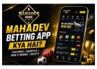 Mahadev Betting App Kya Hai? Complete Guide 2026